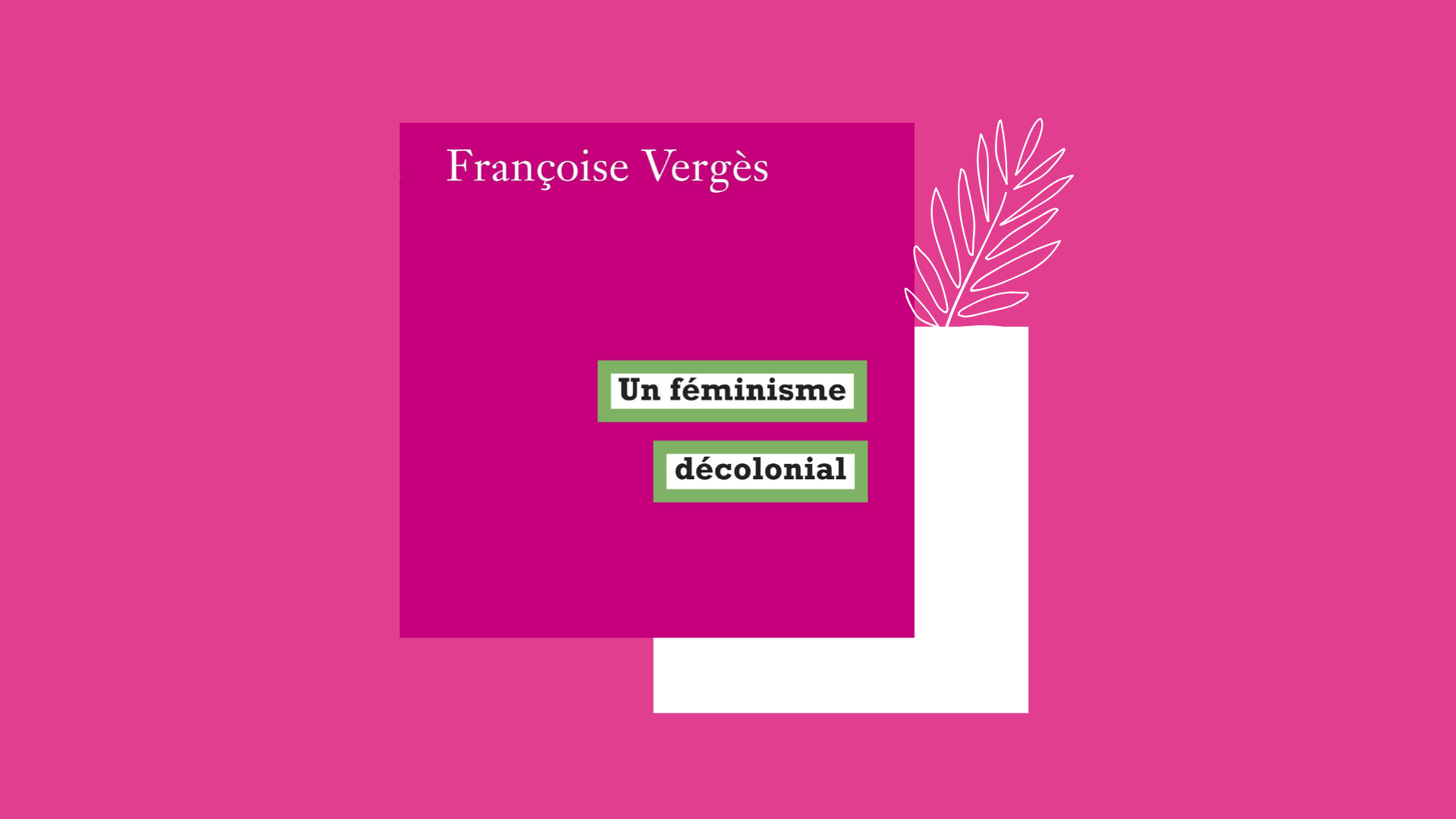 Un féminisme décolonial