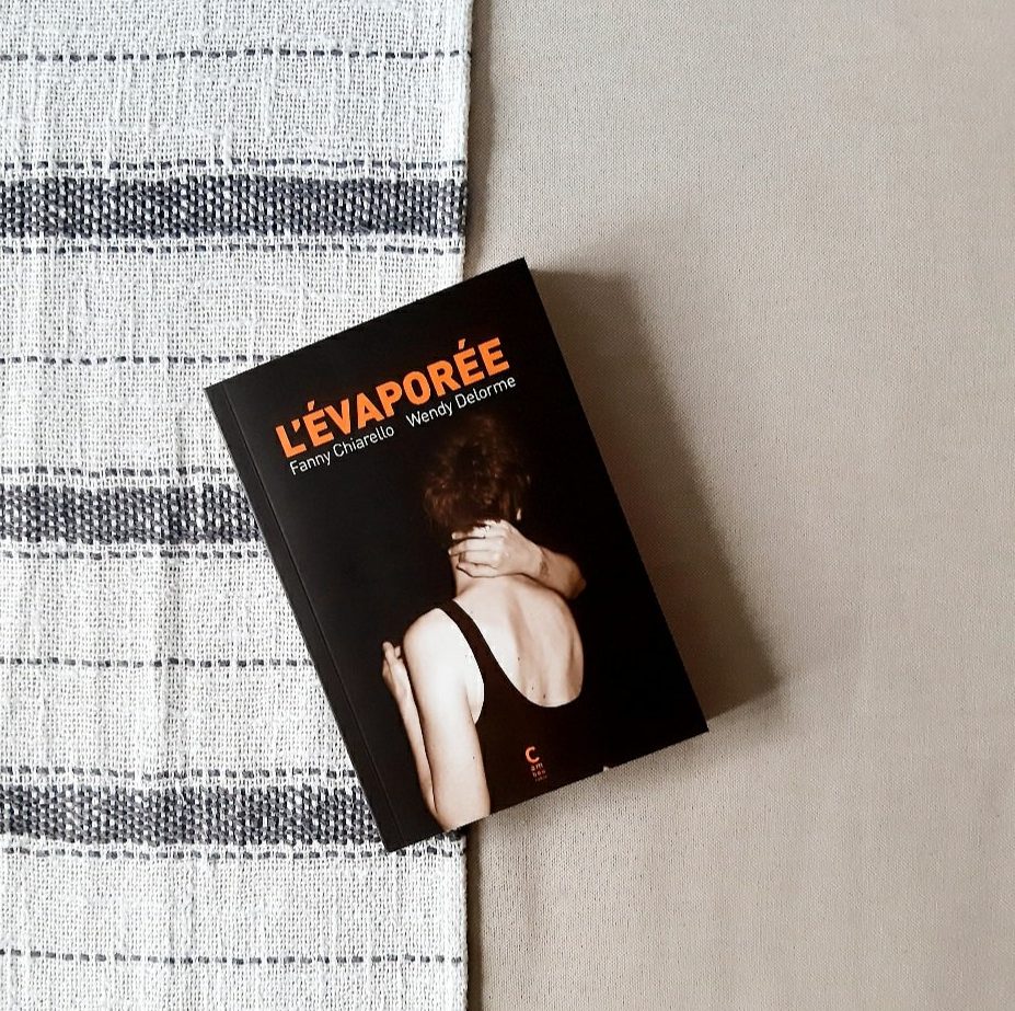 L&rsquo;Évaporée / Fanny Chiarello et Wendy&nbsp;Delorme
